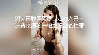 渣男趁着女友上班和女友的闺蜜在出租屋偷情这女的真是骚一边吃屌一边玩手机