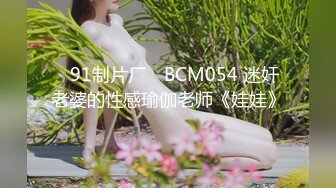 【年轻嫩妹子】和男友露脸口交技巧舔屌掰腿后入女上位欧美体位爆菊花