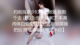 女神级清秀小美女 白白嫩嫩肉体苗条勾人 蹲在鸡巴旁扶着就添吸品尝 这纯纯气质轻易就让人欲望沸腾噗嗤噗嗤猛操