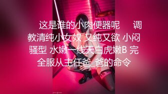 固定摄像头 商场女厕 连续偷拍同一美女来了两次了