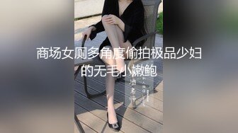 5-22酒店偷拍猴急大块头男友强行扑倒刚花完妆的女友干炮可惜妹子还没爽男友就射了