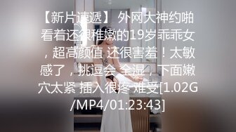 STP27485 满背纹身吊带长裙！性感少女激情自慰！无毛极品肥穴，