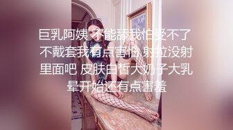 [高清无水印]【激情啪啪】小少妇跟情人私会偷情，玩弄鸡巴的技术很销魂，各种姿势啪啪【精华版】-高清原版无水印.