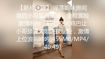 [MP4/ 427M] 小女友 老公快点操死我 啊啊 老公 不行了 体育生操逼就是猛 从求操到求饶 已经操坏掉了