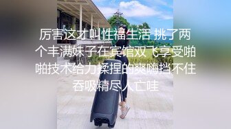 ♈红杏出墙♈老婆背着我出来开房和情人偷情,换上情趣内衣直接无套开干,可能是太久没做过于敏感没操几下就高潮喷了出来 (1)