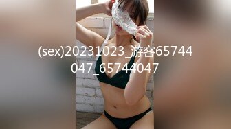 极品御姐、年轻妈妈，脸蛋漂亮，奶子浑圆美丽，按摩阴蒂就开始发情