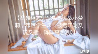 STP33107 极致造爱视觉享受！OnlyFans火爆天然巨乳学妹【爹咪】最新解锁剧情私拍，看片手淫被纯欲学妹发现